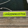 Skylt LIVRÄDDNINGSSTEGE